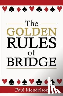 Mendelson, Paul - The Golden Rules Of Bridge