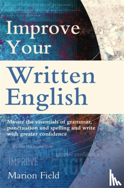 Field, Marion - Improve Your Written English