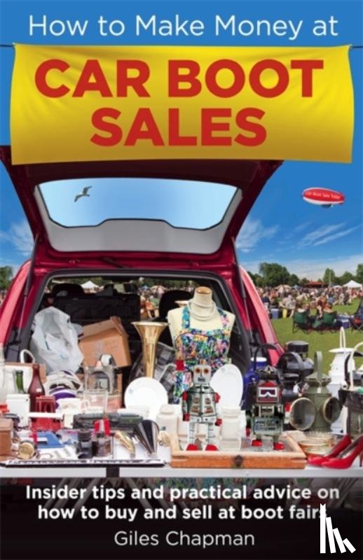 Chapman, Giles - How To Make Money at Car Boot Sales