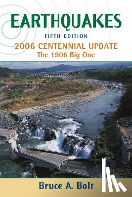 Bolt, Bruce - Earthquakes: 2006 Centennial Update
