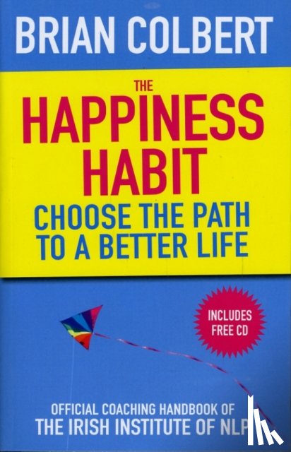 Colbert, Brian - The Happiness Habit