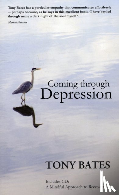 Bates, Tony - Coming Through Depression