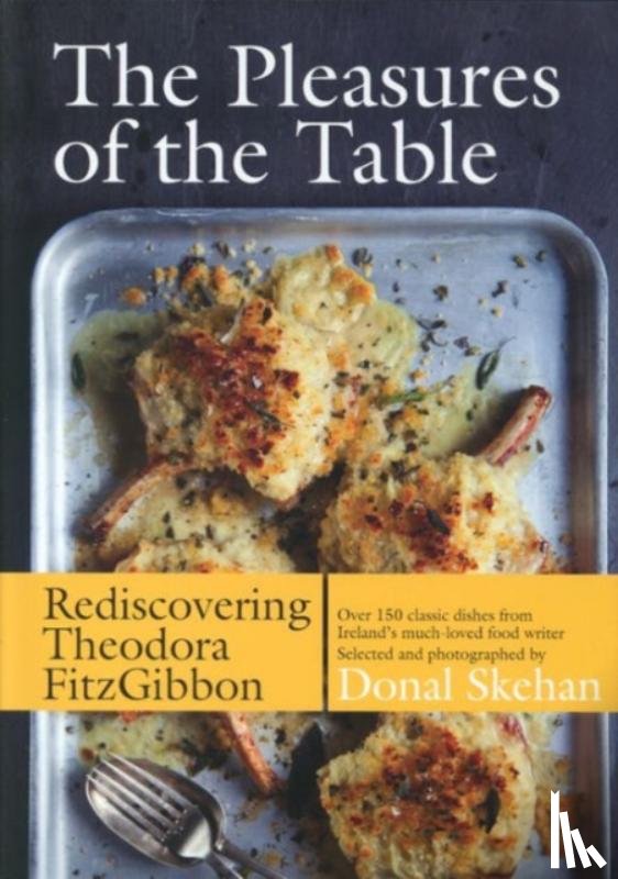FitzGibbon, Theodora - The Pleasures of the Table