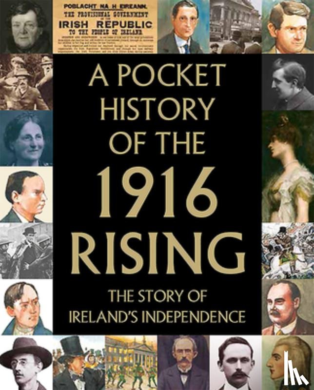 Gallagher, Tara - A Pocket History of the 1916 Rising