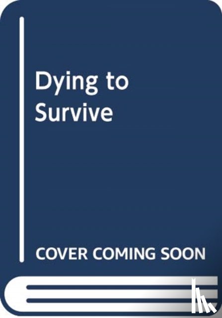 Keogh, Rachael - Dying to Survive