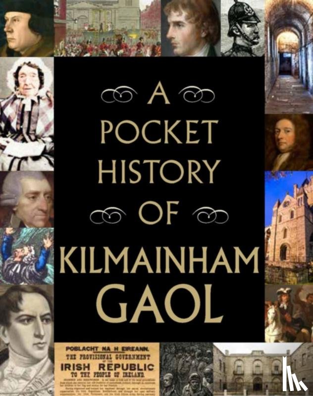  - A Pocket History of Kilmainham Gaol