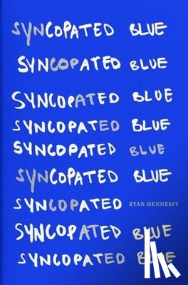 Hennessy, Ryan - Syncopated Blue