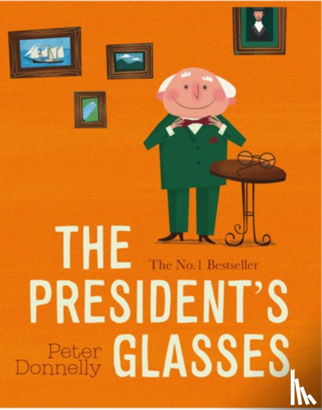 Donnelly, Peter - The President's Glasses