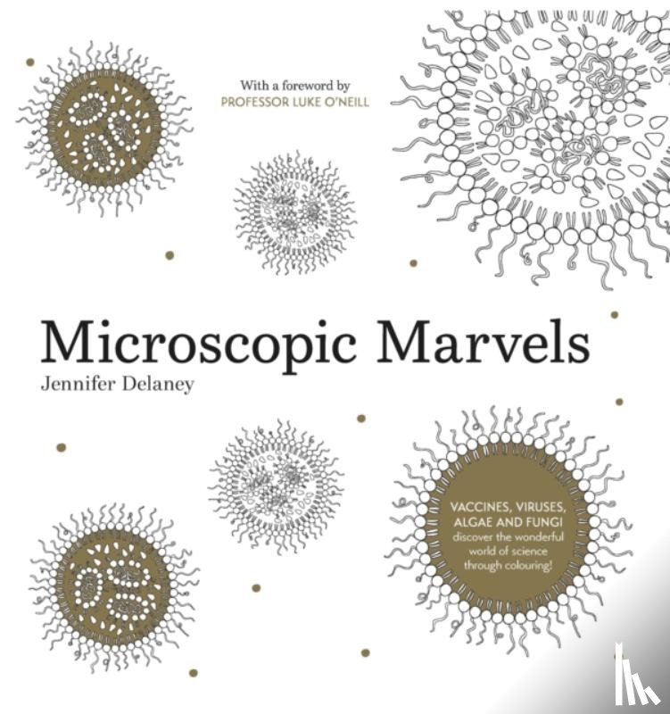 Delaney, Jennifer - Microscopic Marvels