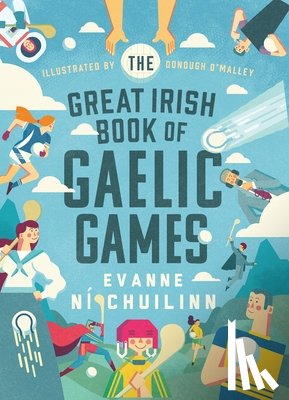 Ni Chuilinn, Evanne - The Great Irish Book of Gaelic Games