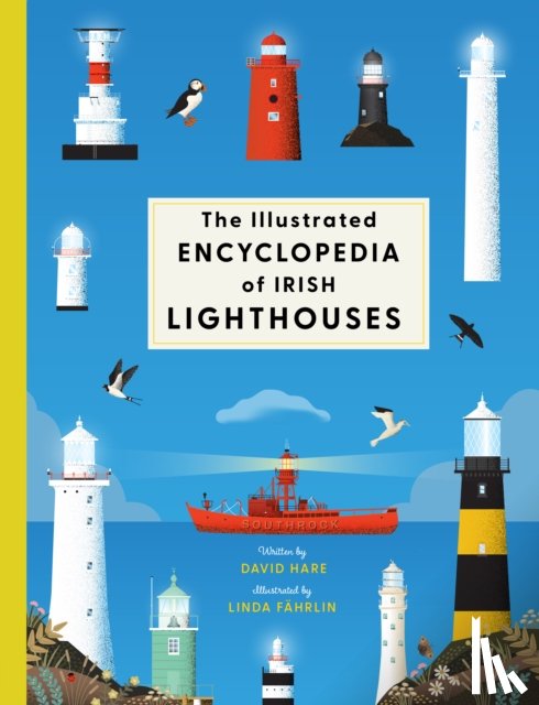 Hare, David - The Illustrated Encyclopedia of Irish Lighthouses