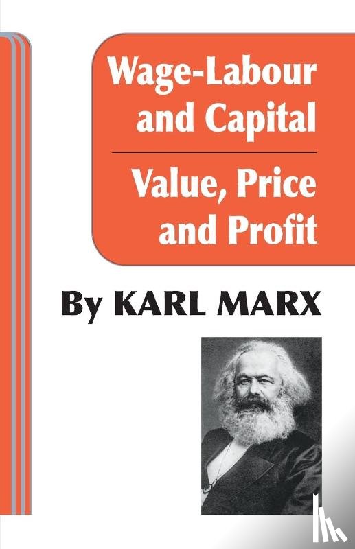 Marx, Karl - Wage Labour and Capital / Value Price and Profit