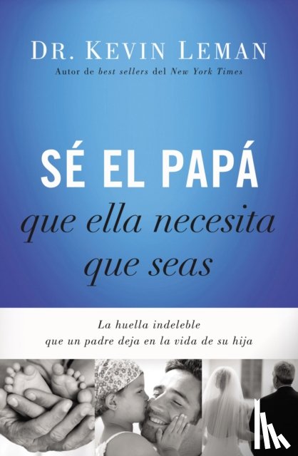 Leman, Kevin - Se el papa que ella necesita que seas