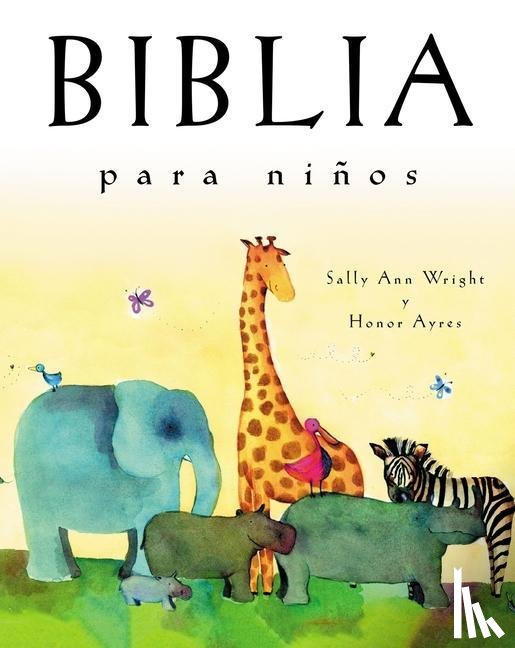 Wright, Sally Ann - SPA-BIBLIA PARA NINOS