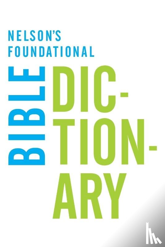 Harris, Katherine - Nelson's Foundational Bible Dictionary