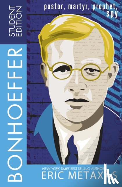 Metaxas, Eric - Bonhoeffer Student Edition