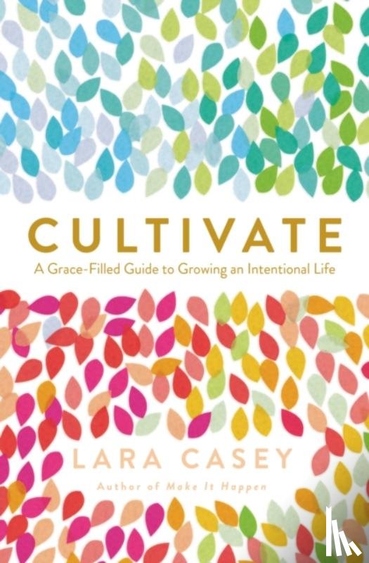 Casey, Lara - Cultivate