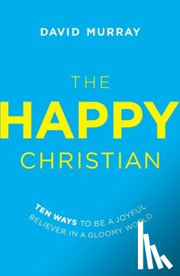 Murray, David - The Happy Christian