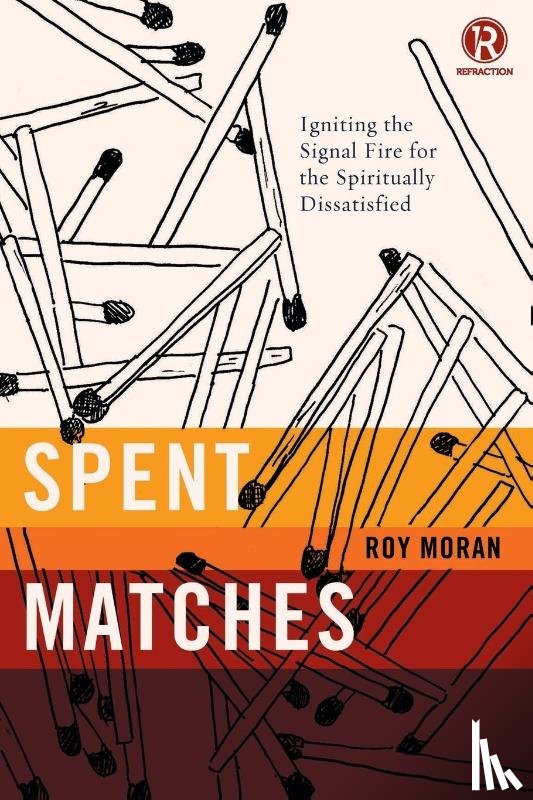 Moran, Roy, Refraction - Spent Matches
