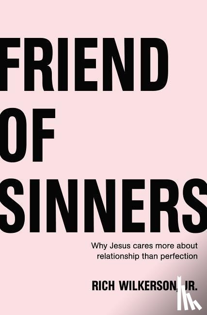 Wilkerson Jr., Rich - Friend of Sinners