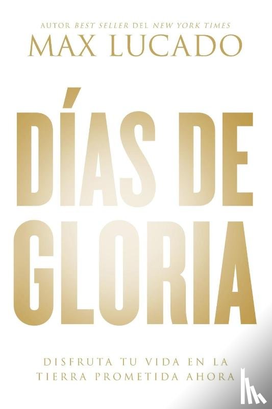 Lucado, Max - Dias de gloria