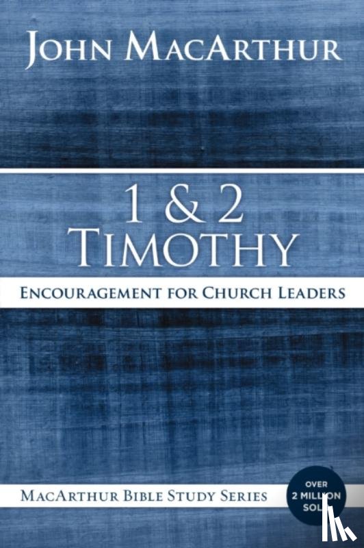 MacArthur, John F. - 1 and 2 Timothy