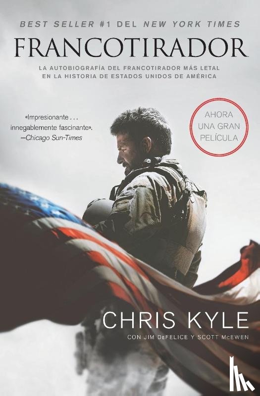Kyle, Chris - Francotirador (American Sniper - Spanish Edition)