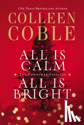 Coble, Colleen - All Is Calm, All Is Bright