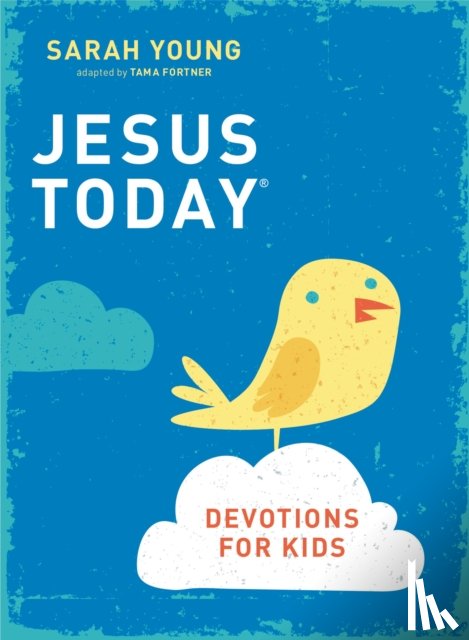 Young, Sarah - Jesus Today Devotions for Kids