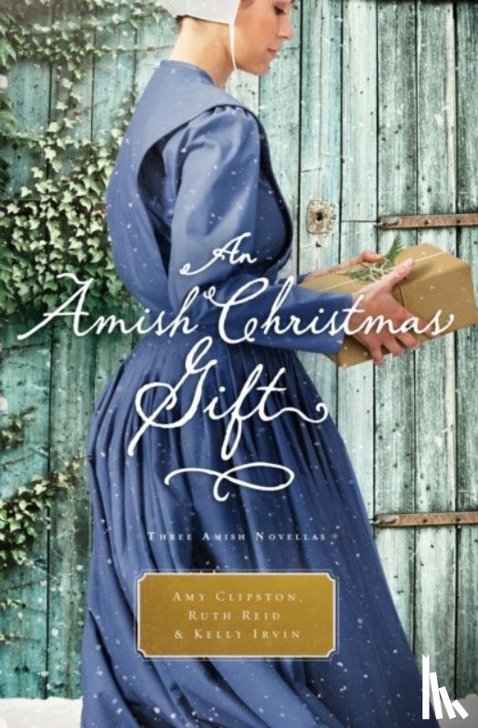 Clipston, Amy, Reid, Ruth, Irvin, Kelly - An Amish Christmas Gift