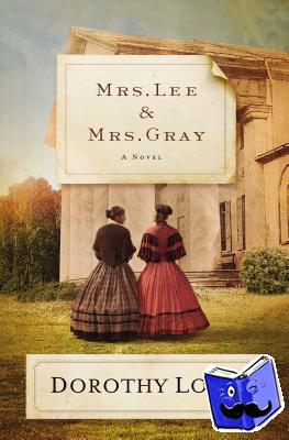 Love, Dorothy - Mrs. Lee and Mrs. Gray