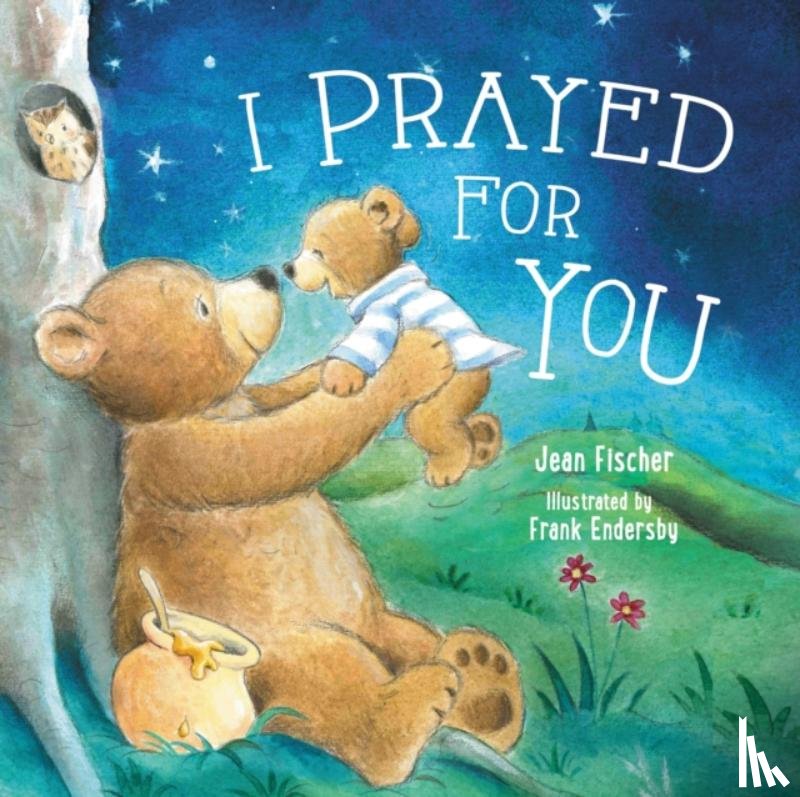 Fischer, Jean - I Prayed for You