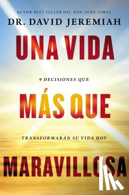 Jeremiah, Dr. David - Una vida mas que maravillosa