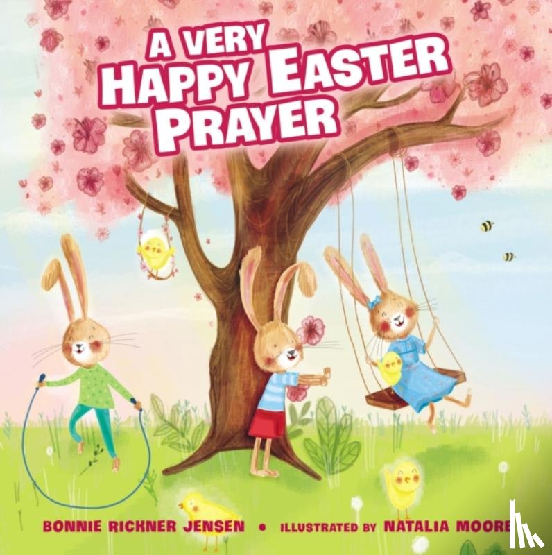 Jensen, Bonnie Rickner - A Very Happy Easter Prayer