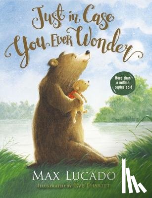 Lucado, Max - Just in Case You Ever Wonder