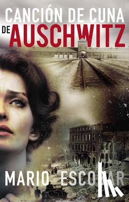 Escobar, Mario - Canción de Cuna En Aushwitz