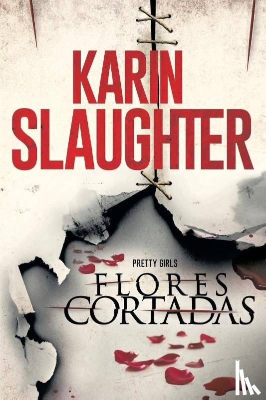 Karin Slaughter - Flores cortadas