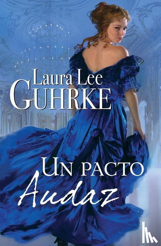 Laura Lee Guhrke - Pacto Audaz
