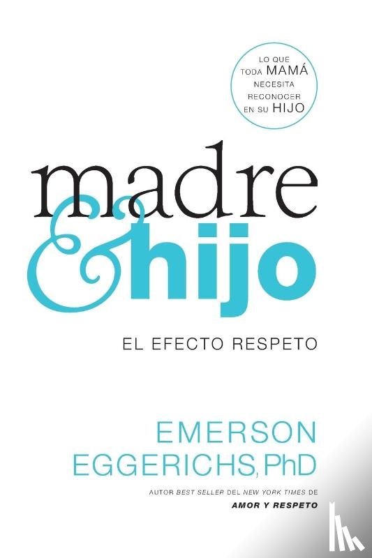 Eggerichs, Dr. Emerson - Madre e hijo