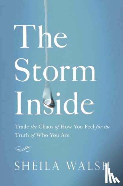 Walsh, Sheila - The Storm Inside