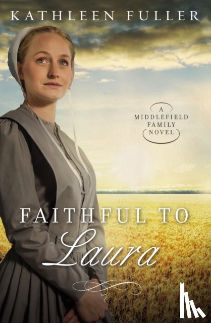 Fuller, Kathleen - Faithful to Laura