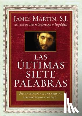 REV James Martin - ltimas Siete Palabras