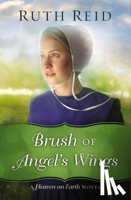 Reid, Ruth - Brush of Angel's Wings