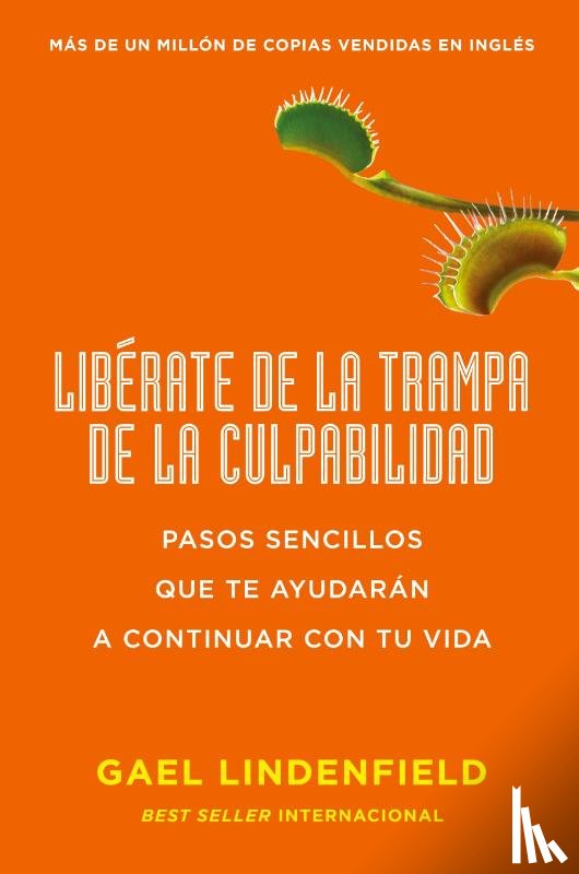 Lindenfield, Gael - Liberate de la trampa de la culpabilidad