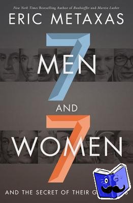 Metaxas, Eric - Seven Men and Seven Women