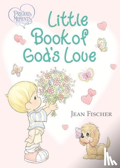 Precious Moments, Fischer, Jean - Precious Moments: Little Book of God's Love