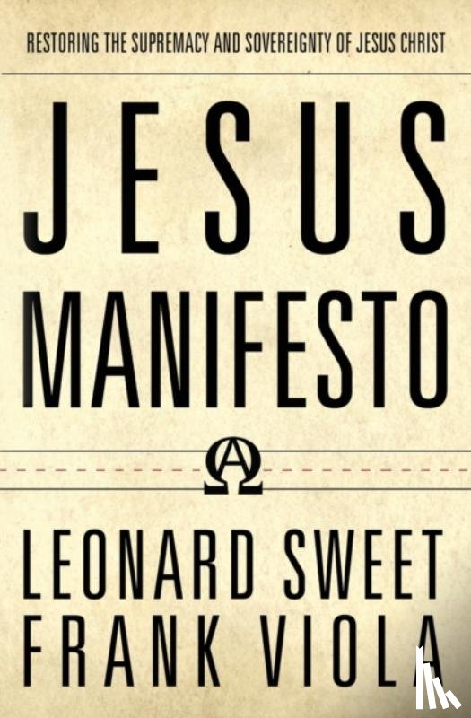 Sweet, Leonard, Viola, Frank - Jesus Manifesto
