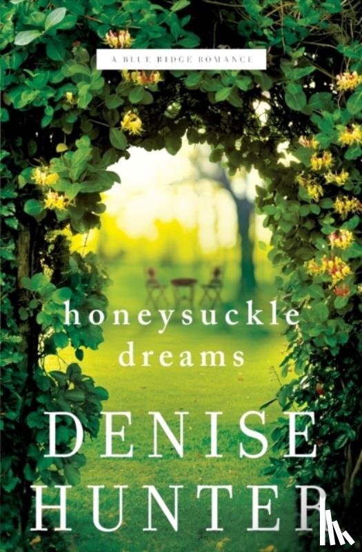 Hunter, Denise - Honeysuckle Dreams