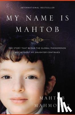 Mahtob Mahmoody, Mahmoody - My Name Is Mahtob