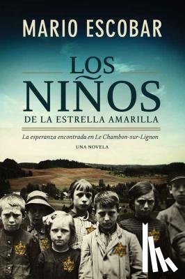 Escobar Mario Escobar - Los ninos de la estrella amarilla